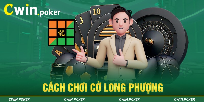 cách chơi cờ long phượng