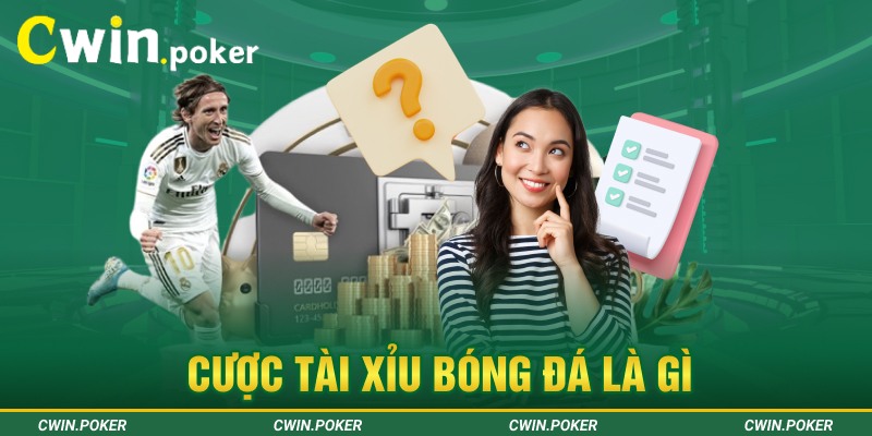 cược tài xỉu bóng đá là gì