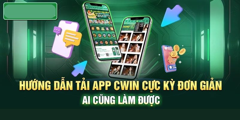 Tải app CWIN cho hệ điều hành Android
